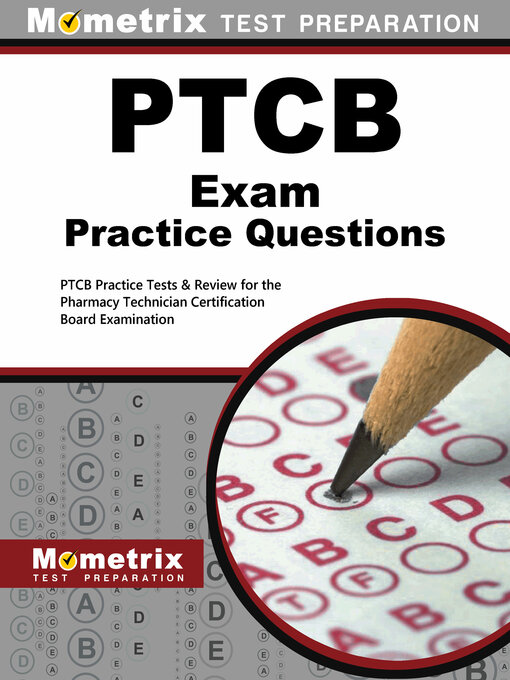 Title details for PTCB Exam Practice Questions by PTCB Exam Secrets Test Prep Team - Available